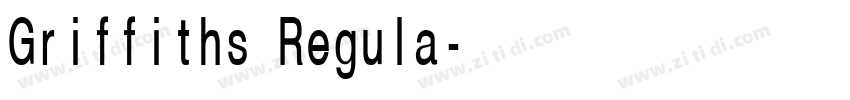 Griffiths Regula字体转换 Griffiths Regula字体转换
